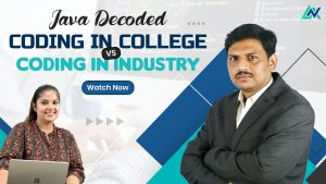 Read more about the article Java Decoded: Coding In College Vs Coding in Industry