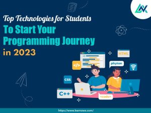 Read more about the article Top Technologies For Students To Start Your Programming Journey In 2023