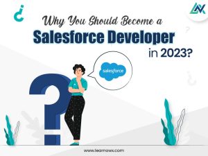 Read more about the article Why You Should Become a Salesforce Developer in 2023