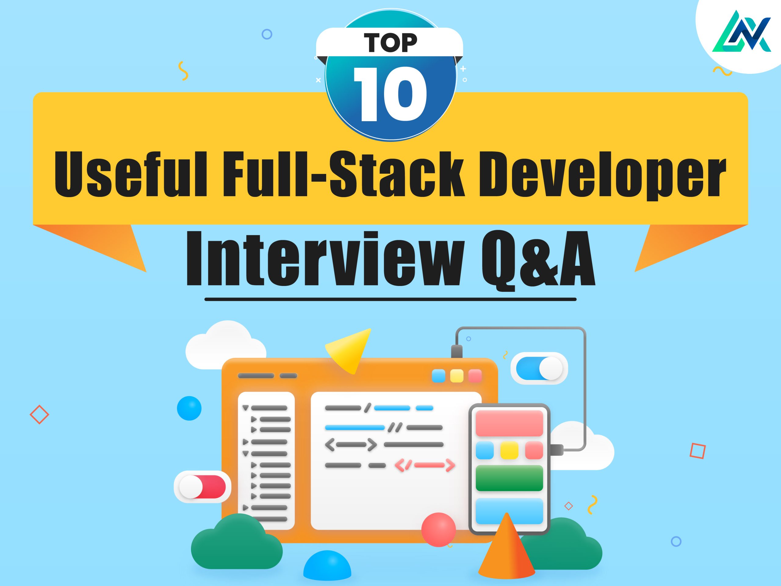 You are currently viewing Top 10 Useful Full-Stack Developer Interview Questions And Answers